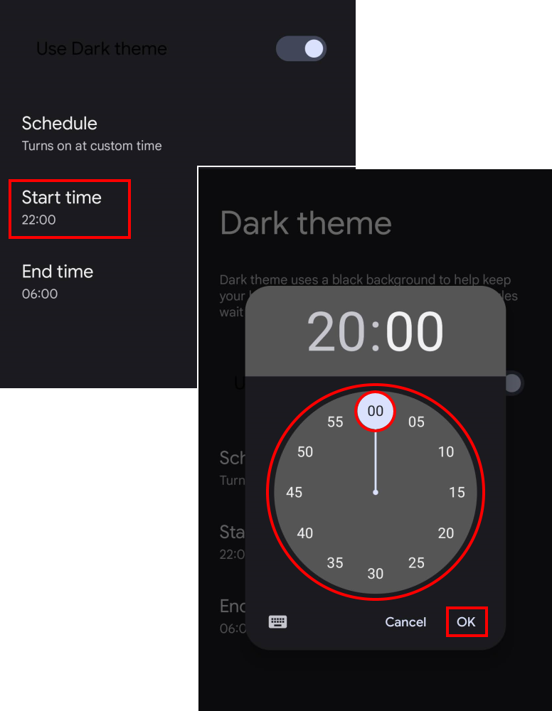 Tap Start time and End time to set when Dark theme will turn on and off